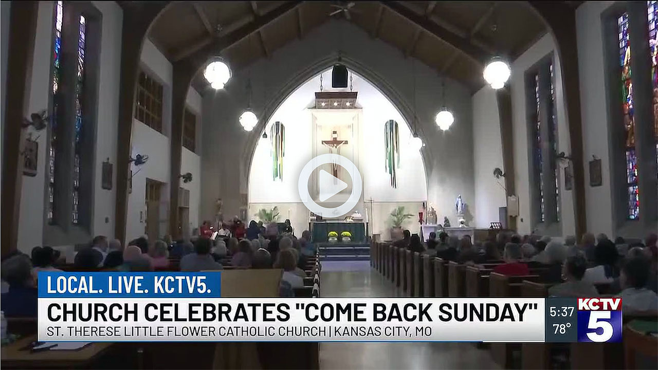 October 25th, 2026 KCTV5 St. Therese Come Back Sunday feature.