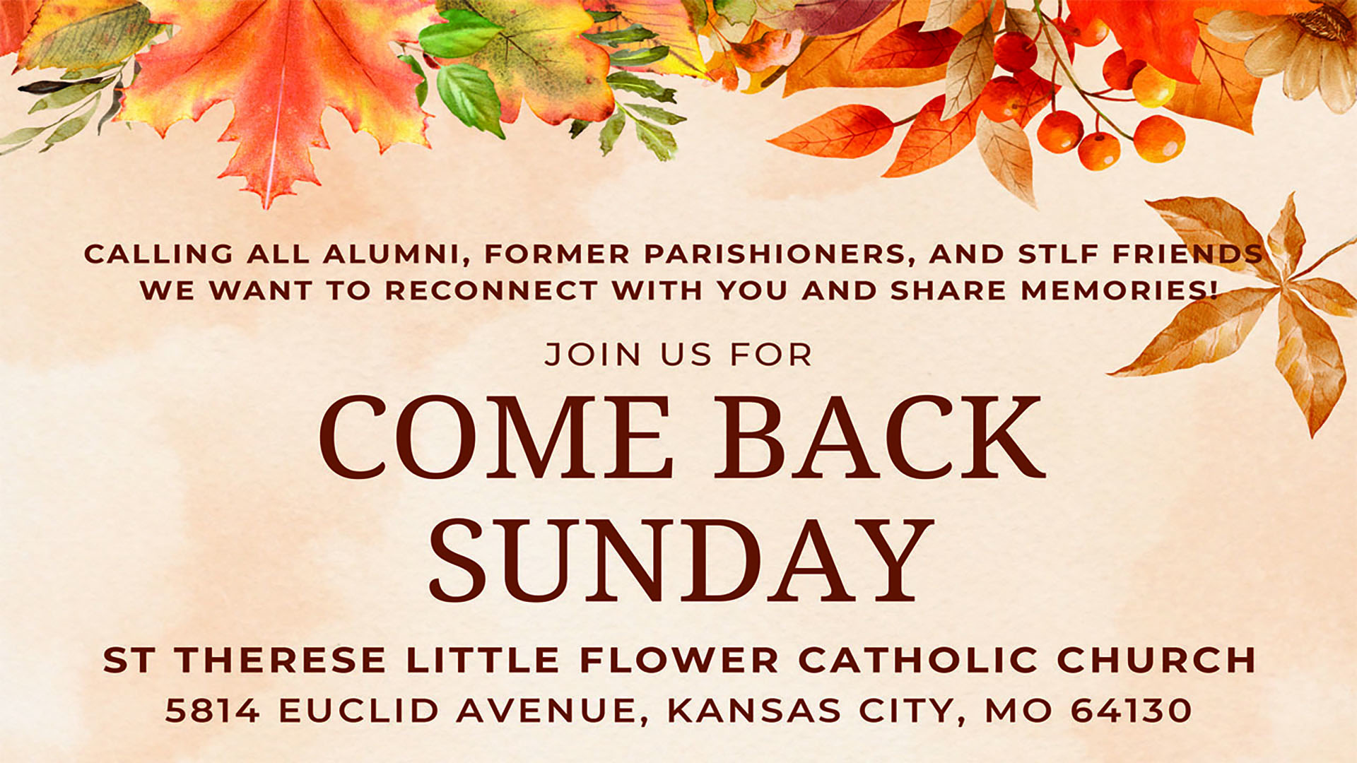October 25th, 2026 Come Back Sunday at St. Therese Little Flower Parish in Kansas City, Missouri